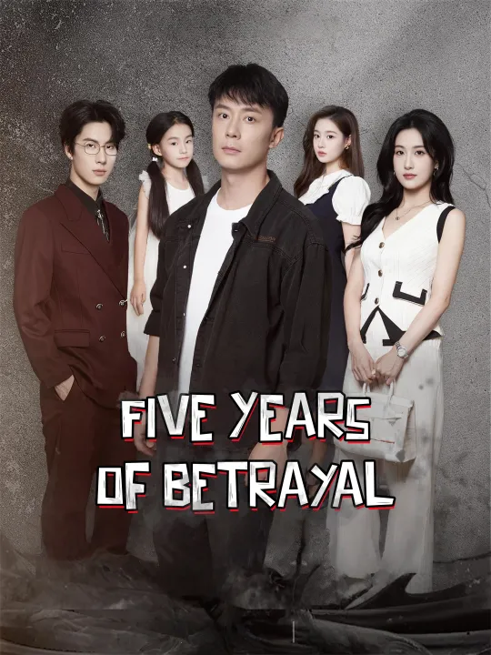 Five Years of Betrayal
